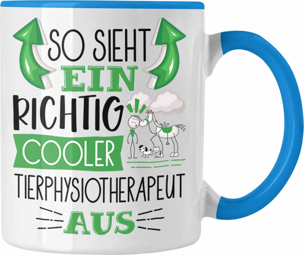 Trendation - Tierphysiotherapeut Tasse So Sieht Ein Richtig Cooler Tierphysiotherapeut Aus Geschenk Lustiger Spruch Geschenkidee (Blau)