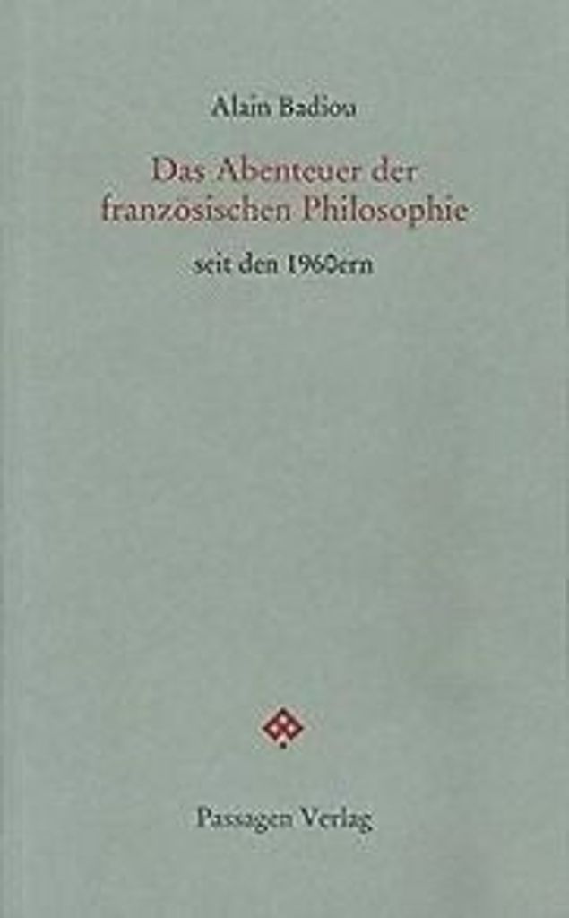 Das Abenteuer der französischen Philosophie