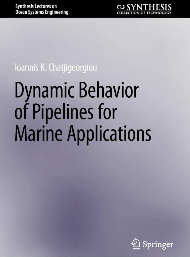 Dynamic Behavior of Pipelines for Marine Applications