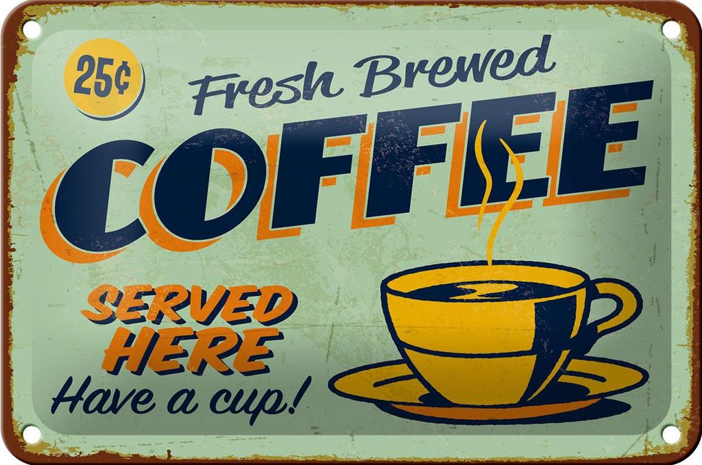 Blechschild Kaffee 18x12cm Retro fresh brewed Coffee Served