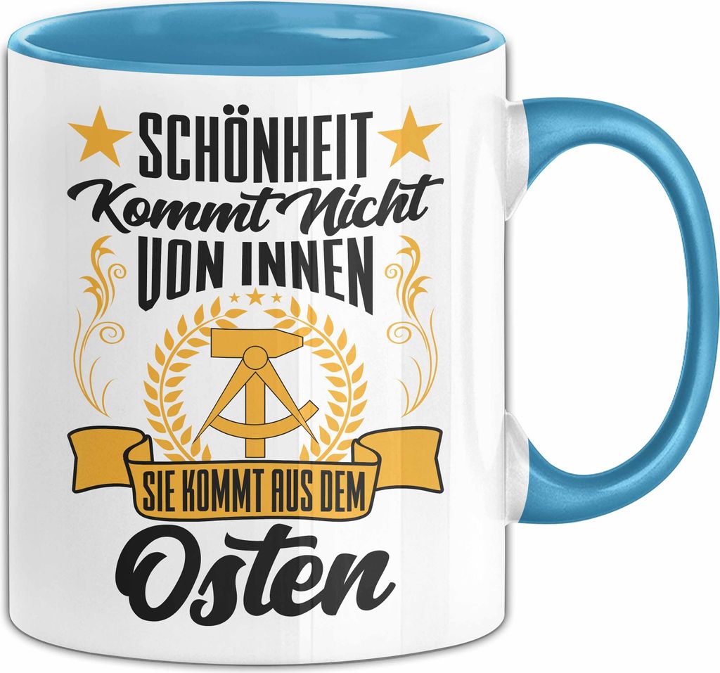 Ddr Tasse Geschenk Schönheit Kommt Nicht Von Innen Sie Kommt Aus Dem Osten Ostdeutschland (Blau)