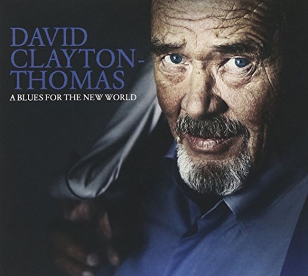 David Clayton-Thomas - A Blues for the New World CD