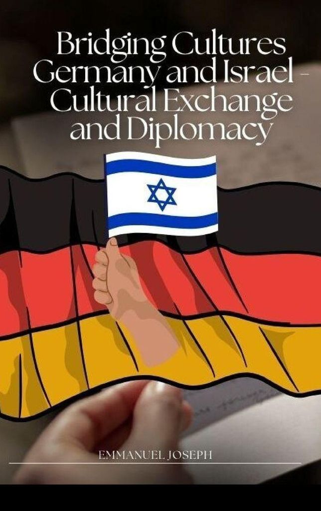 Bridging Cultures Deutschland und Israel - Kulturaustausch und Diplomatie