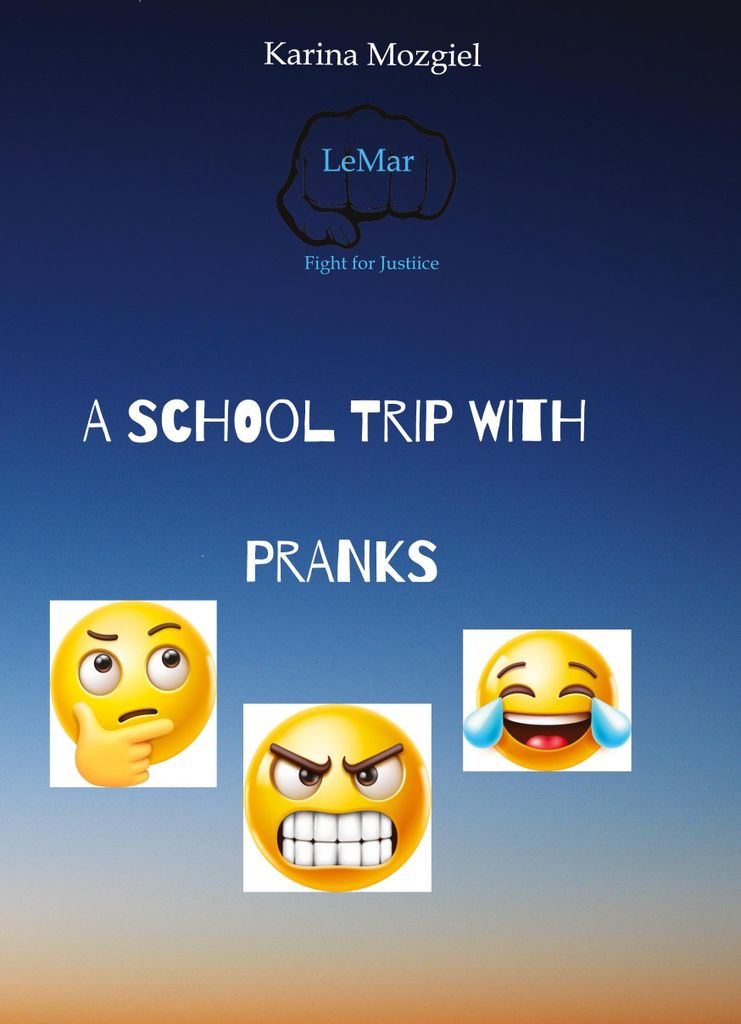 A school trip with pranks
