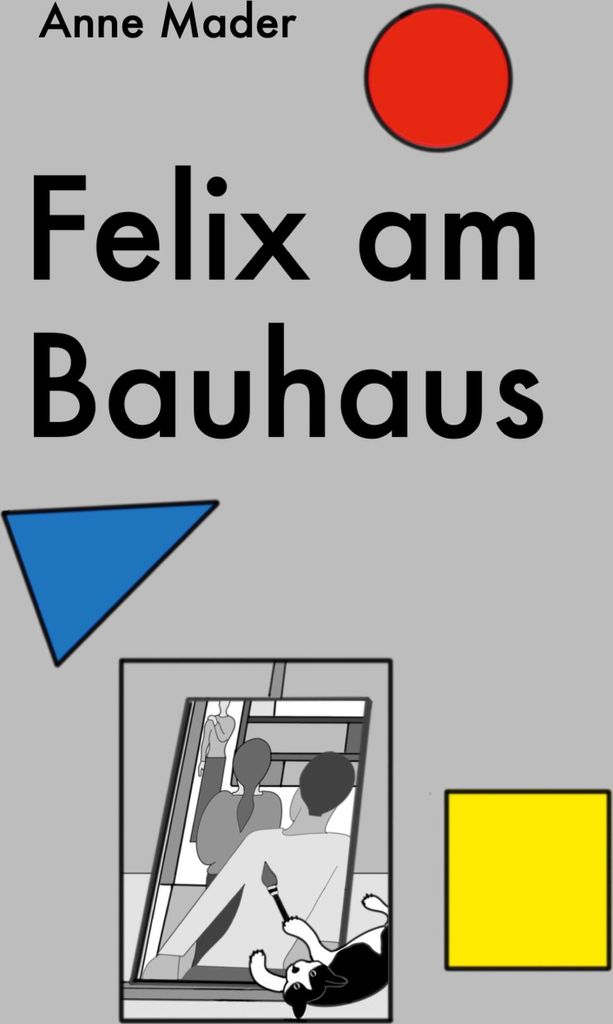 Felix am Bauhaus