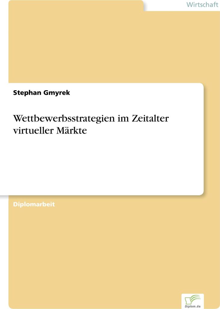 Wettbewerbsstrategien im Zeitalter virtueller Märkte