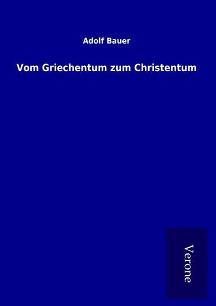 Vom Griechentum zum Christentum