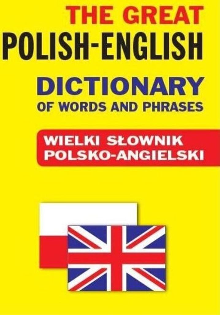 Gordon, J: Great Polish-English Dictionary of Words and Phra