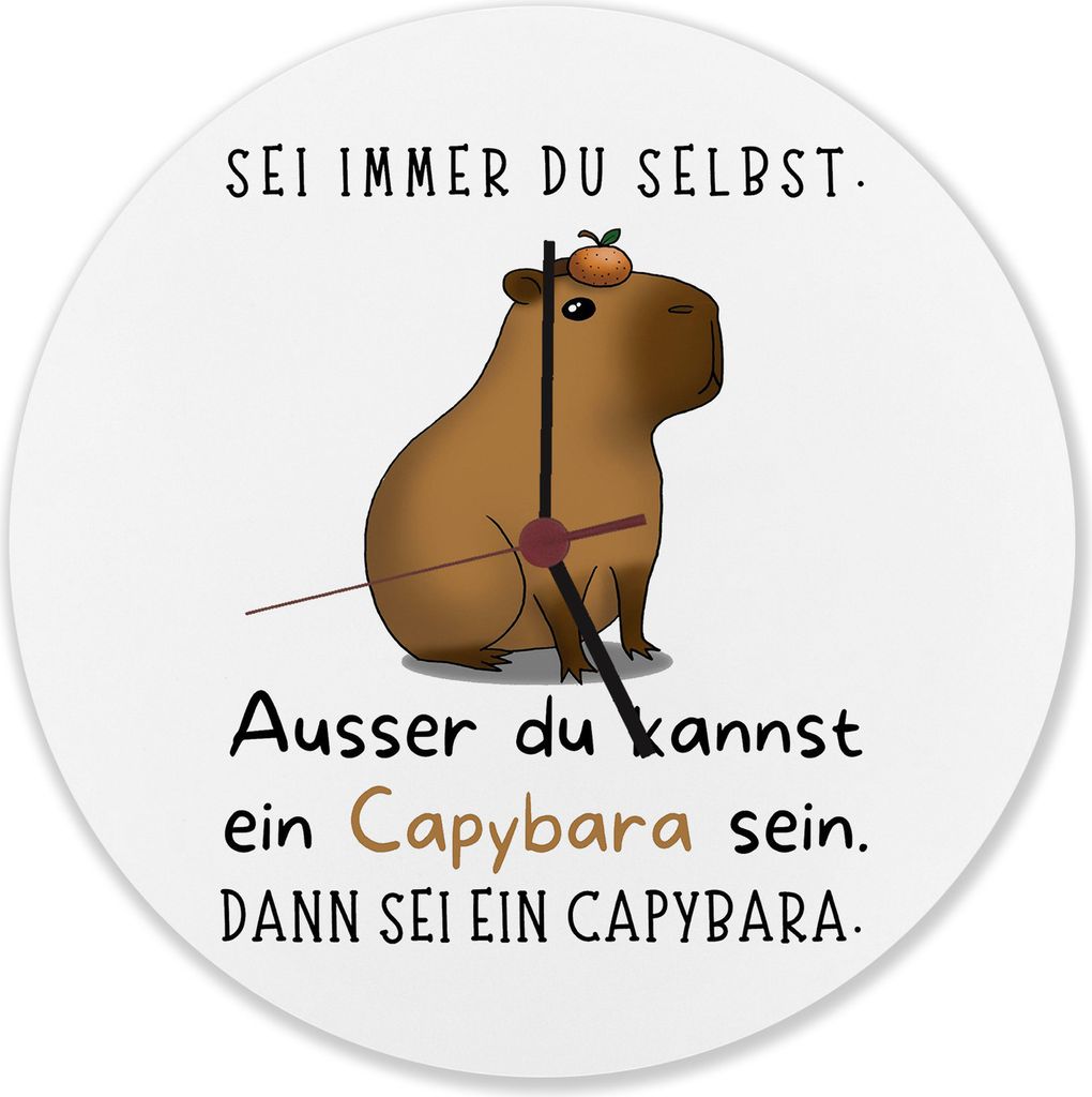 Sei immer du Selbst - ausser du kannst ein Capybara sein Wanduhr aus Alu