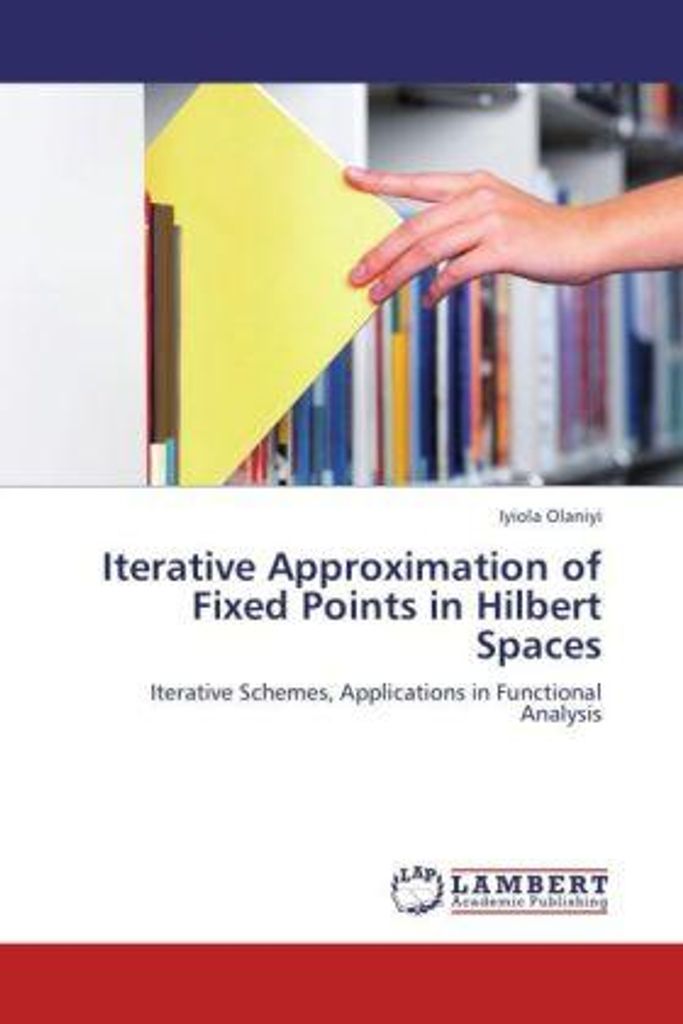 Olaniyi, I: Iterative Approximation of Fixed Points in Hilbe
