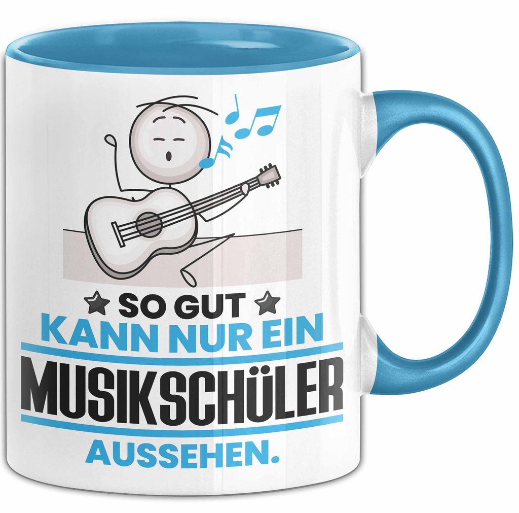 Musikschüler Geschenk Tasse So Gut Kann Nur Ein Musikschüler Aussehen Geschenkidee Kaffee-Becher (Blau)