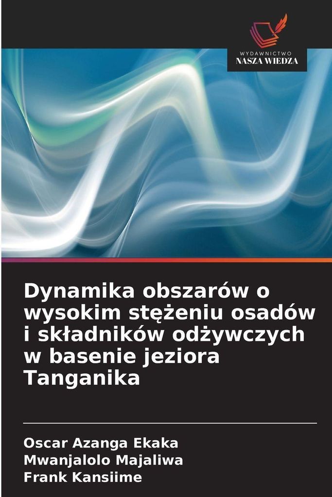 Dynamika obszarów o wysokim st¿¿eniu osadów i sk¿adników od¿ywczych w basenie jeziora Tanganika