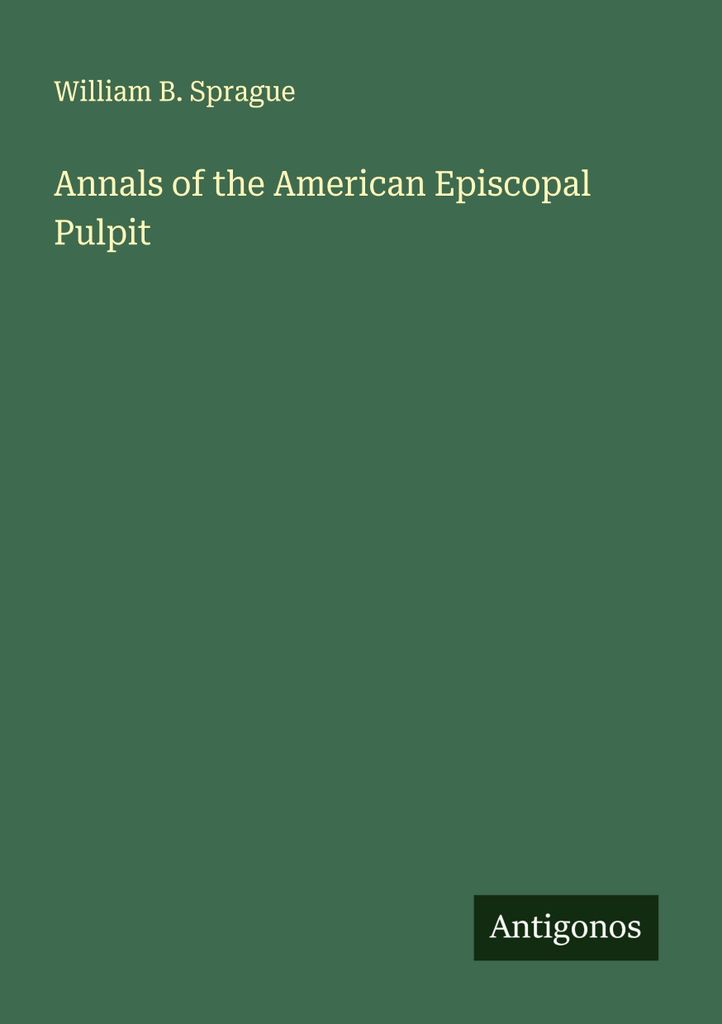 Annals of the American Episcopal Pulpit