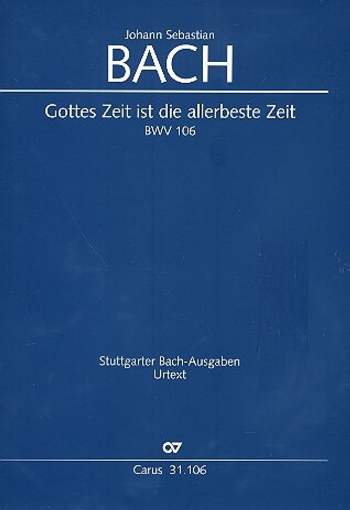 Gottes Zeit ist die allerbeste Zeit Kantate Nr.106 BWV106 Partitur (dt/en)