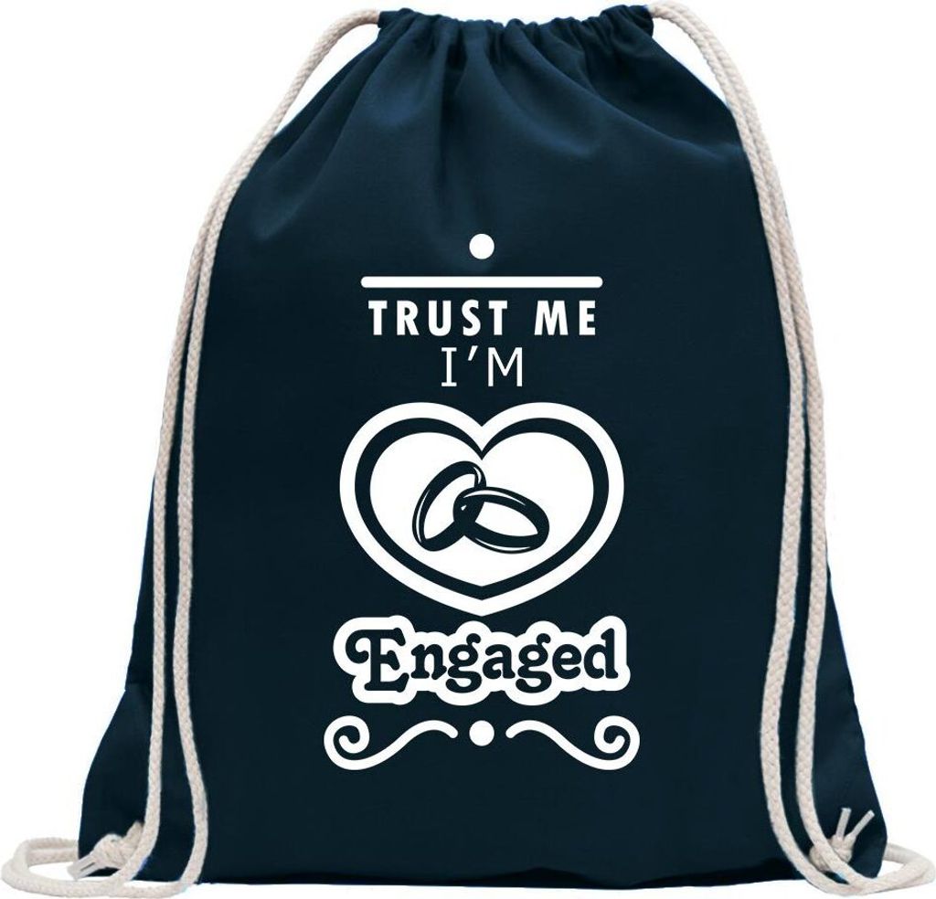 Kiwistar - Turnbeutel - dunkelblau - Trust me, im Engaged - Fun Rucksack Sport Beutel Gymsack Baumwolle mit Ziehgurt