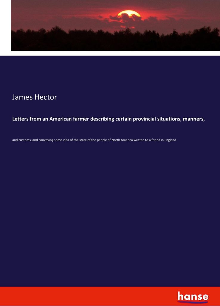 Letters from an American farmer describing certain provincial situations, manners,