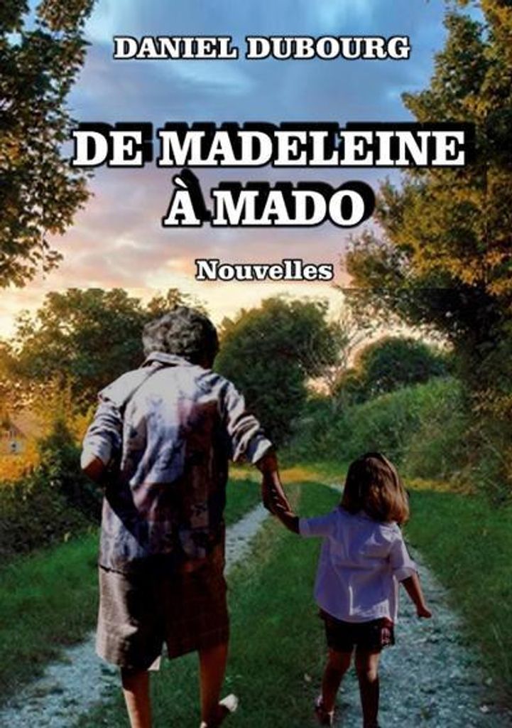 Von Madeleine zu Mado