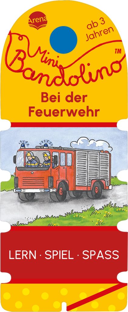 ARENA - Mini Bandolino - Bei der Feuerwehr ab 3 Jahren