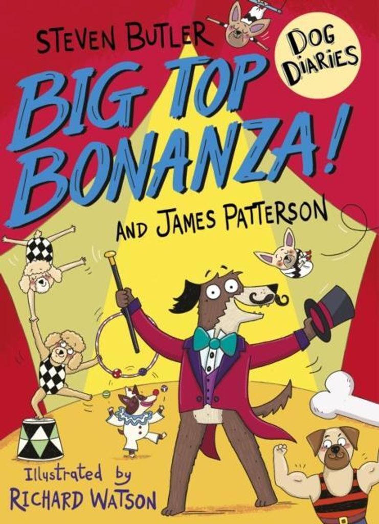 Hundetagebücher: Big Top Bonanza!