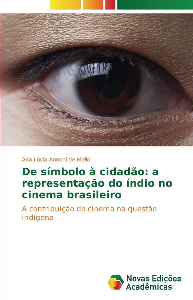 De símbolo à cidadão: a representação do índio no cinema brasileiro