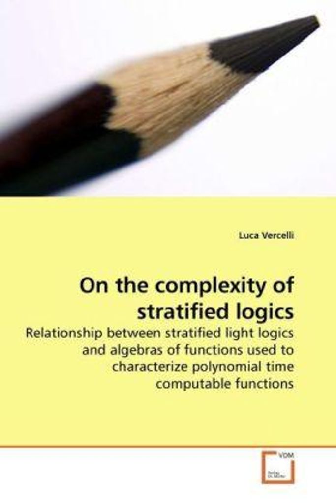 Vercelli, L: On the complexity of stratified logics