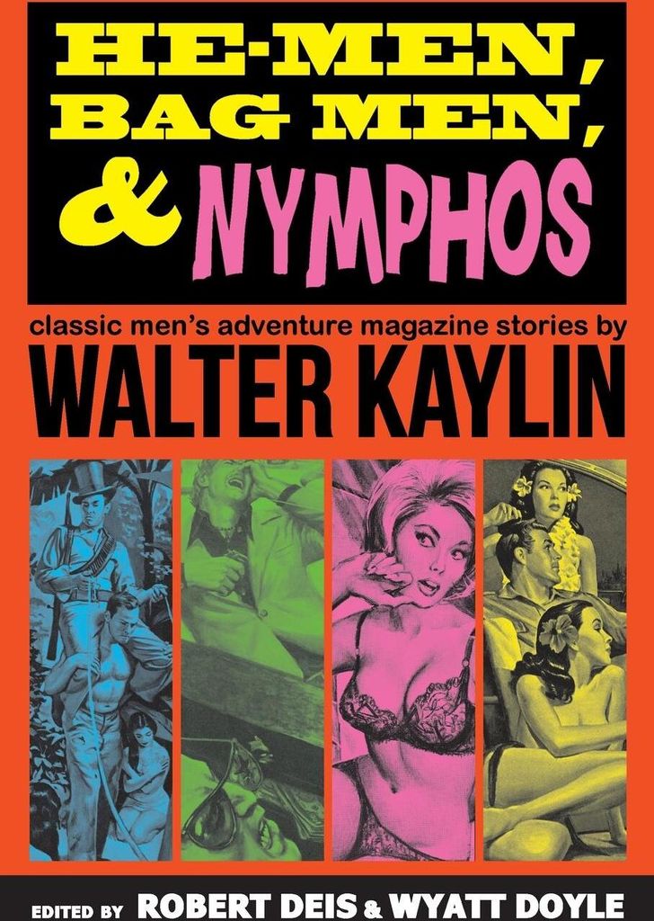 He-Men, Bag Men, & Nymphos