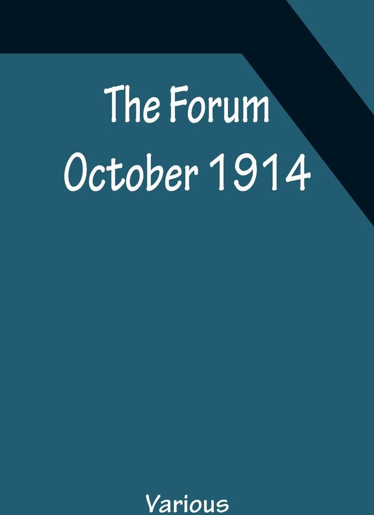 The Forum October 1914