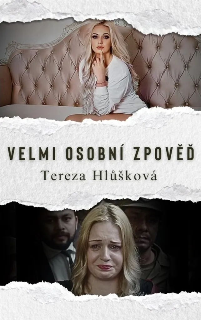 Confession Velmi osobní zpověď : récit exclusif de Tereza Hlůšková en 1v
