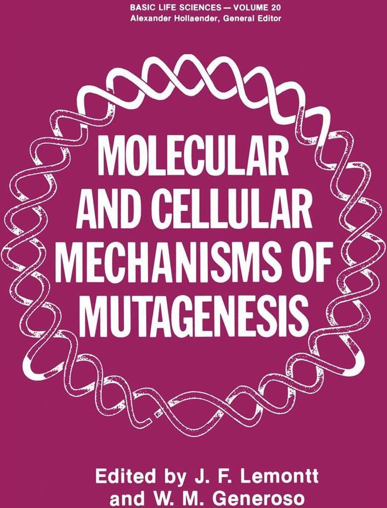 Molecular and Cellular Mechanisms of Mutagenesis