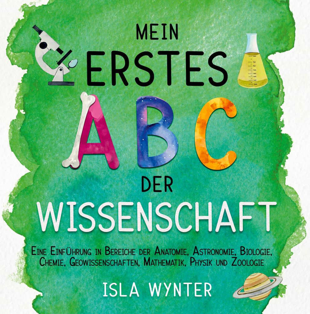 Mein erstes ABC der Wissenschaft