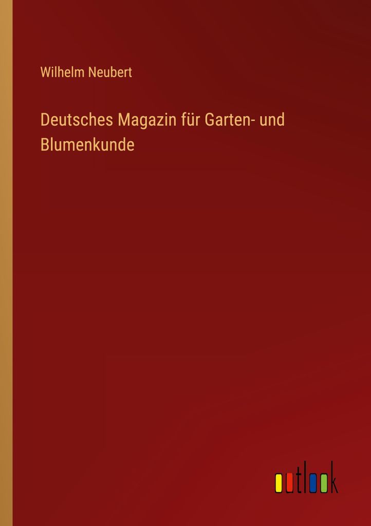 Deutsches Magazin für Garten- und Blumenkunde