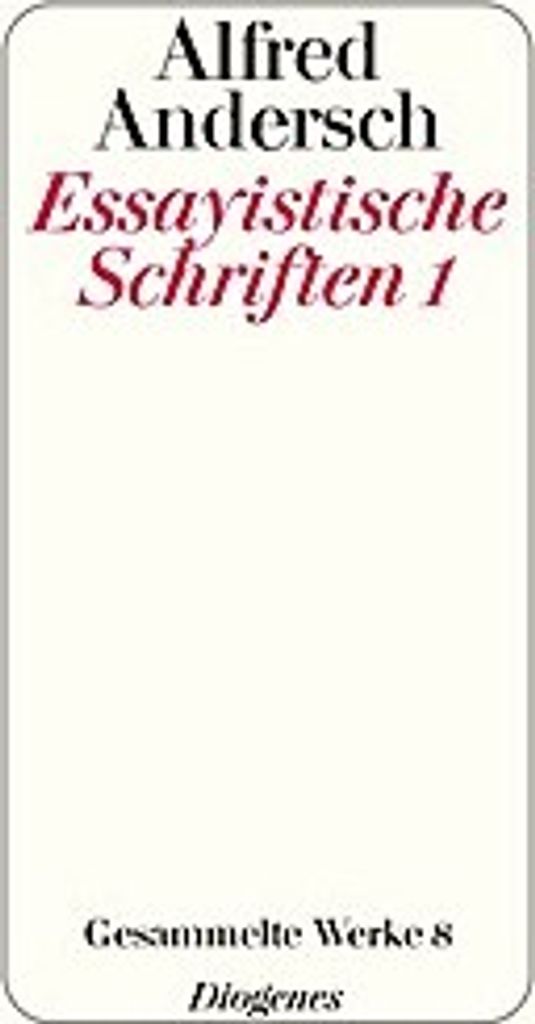 Essayistische Schriften 1