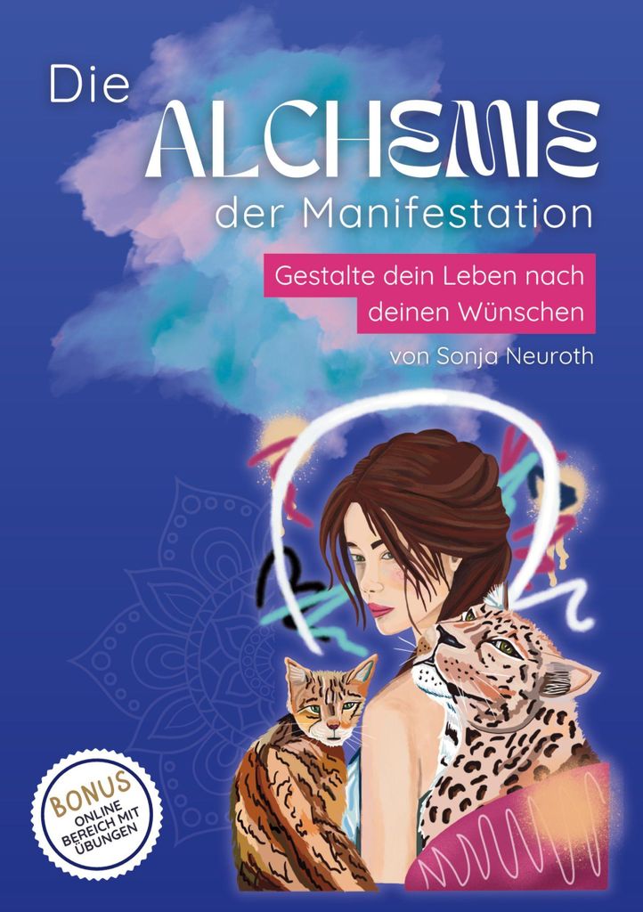 Die Alchemie der Manifestation