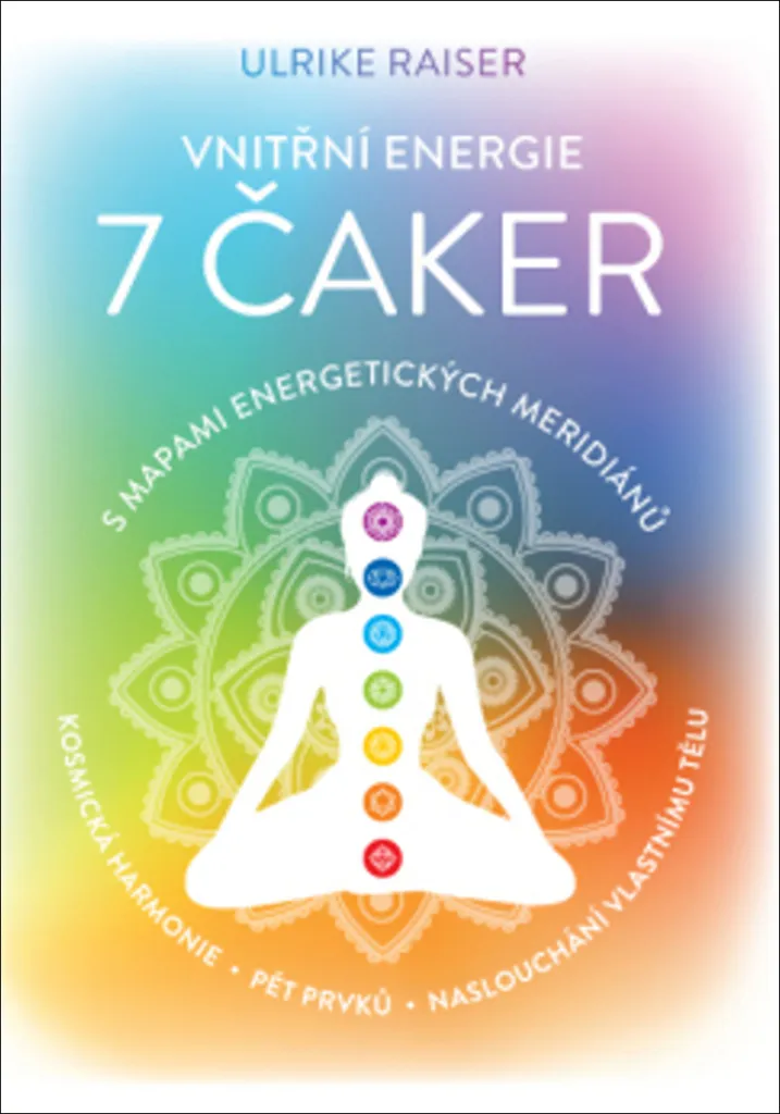 Manuel de Méditation sur les 7 Chakras - Énergie Interne Ulrike Raiser