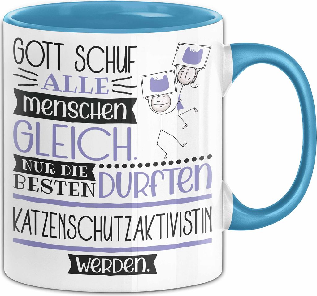 Katzenschutzaktivistin Geschenk Becher Tasse Gott Schuf Alle Menschen Gleich Nur Die Besten Durfeten Katzenschutzaktivistin Werden Geschenkidee Lus...
