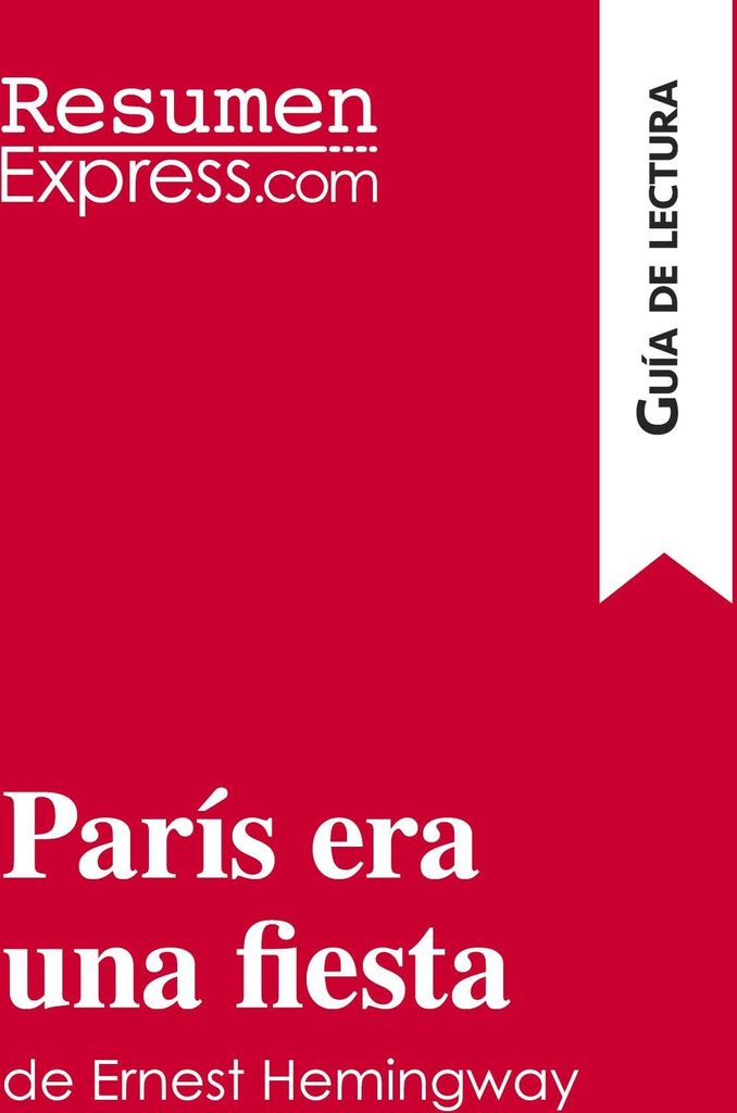 París era una fiesta de Ernest Hemingway (Guía de lectura)
