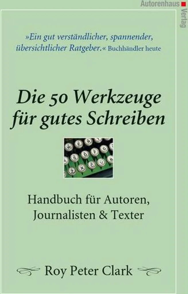 Améliorer son écriture avec Die 50 Werkzeuge für gutes Schreiben : pro