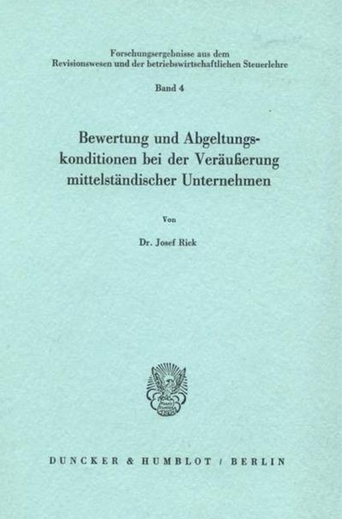 Bewertung und Abgeltungskonditionen bei der Veräußerung mittelständischer Unternehmen.