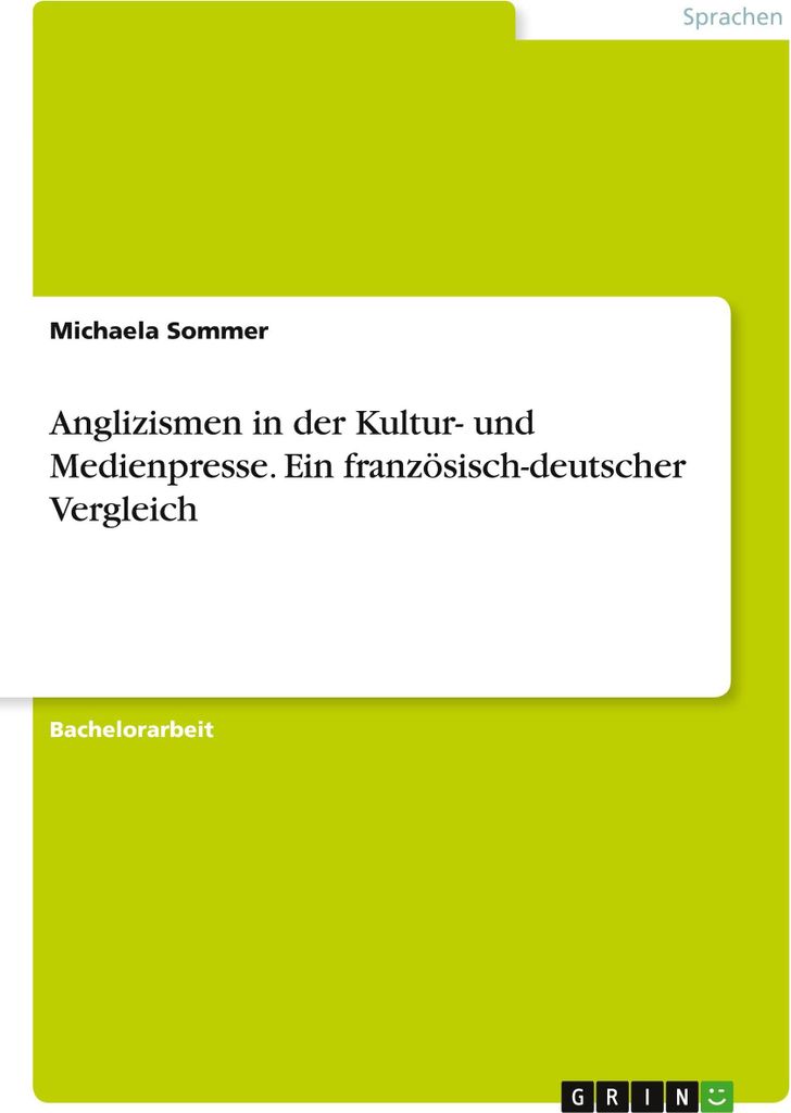 Anglizismen in der Kultur- und Medienpresse. Ein französisch-deutscher Vergleich