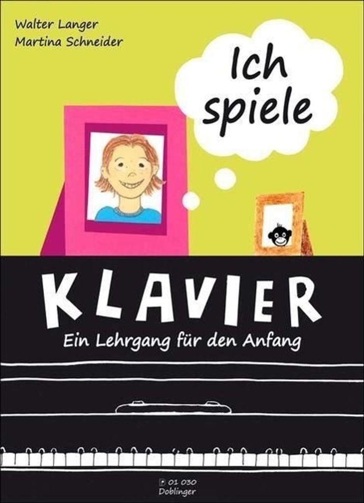 Ich spiele Klavier: Ein Lehrgang für den Anfang. Klavier.