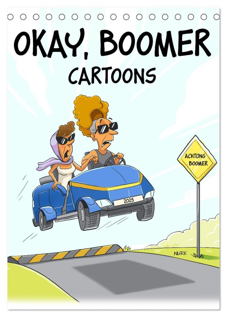 Okay, Boomer - Cartoons (Tischkalender 2027 DIN A5 hoch), CALVENDO Monatskalender