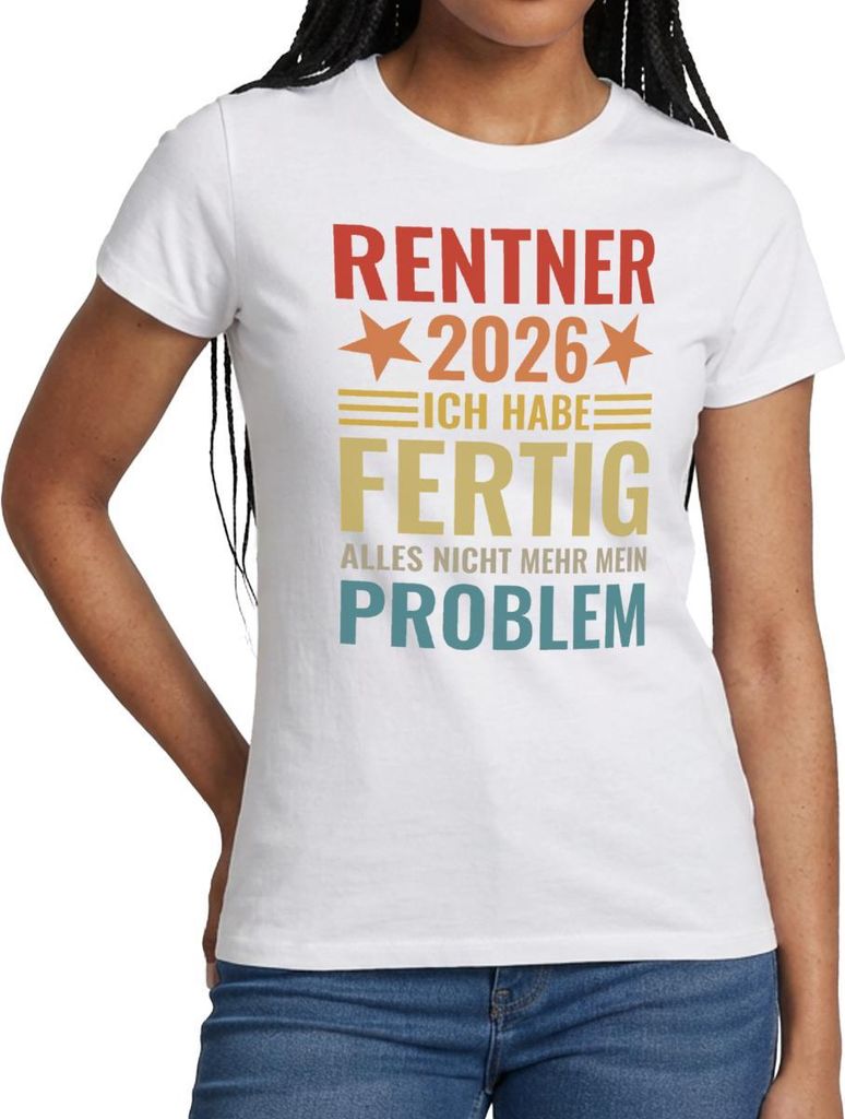 Spreadshirt Rentner 2026 | Ich Habe Fertig | Alles Nicht Mehr Mein Problem Frauen T-Shirt, M, Weiß