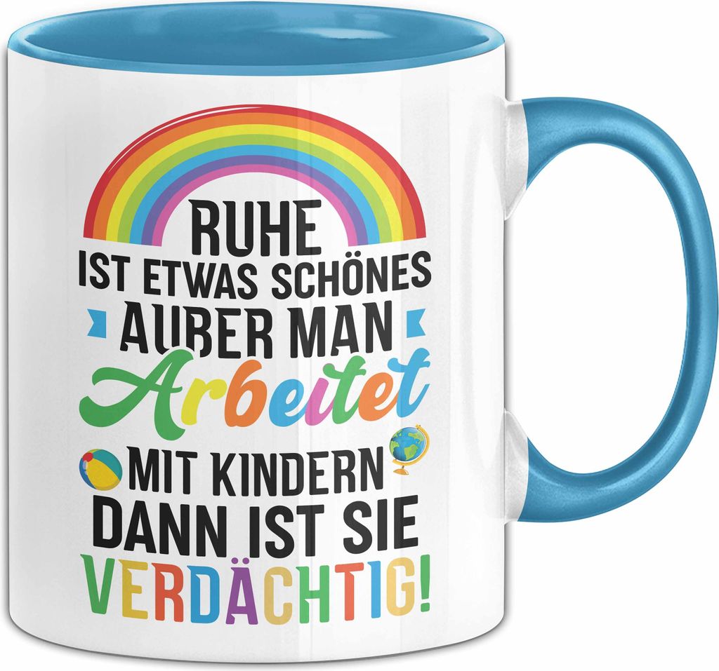 Erzieherin Tasse Geschenk Beste Erzieherin Geschenkidee Ruhe Ist Etwas Schönes Außer Man Arbeitet Mit Kindern Dann Ist Sie Verdächtig Kaffee-Bec...