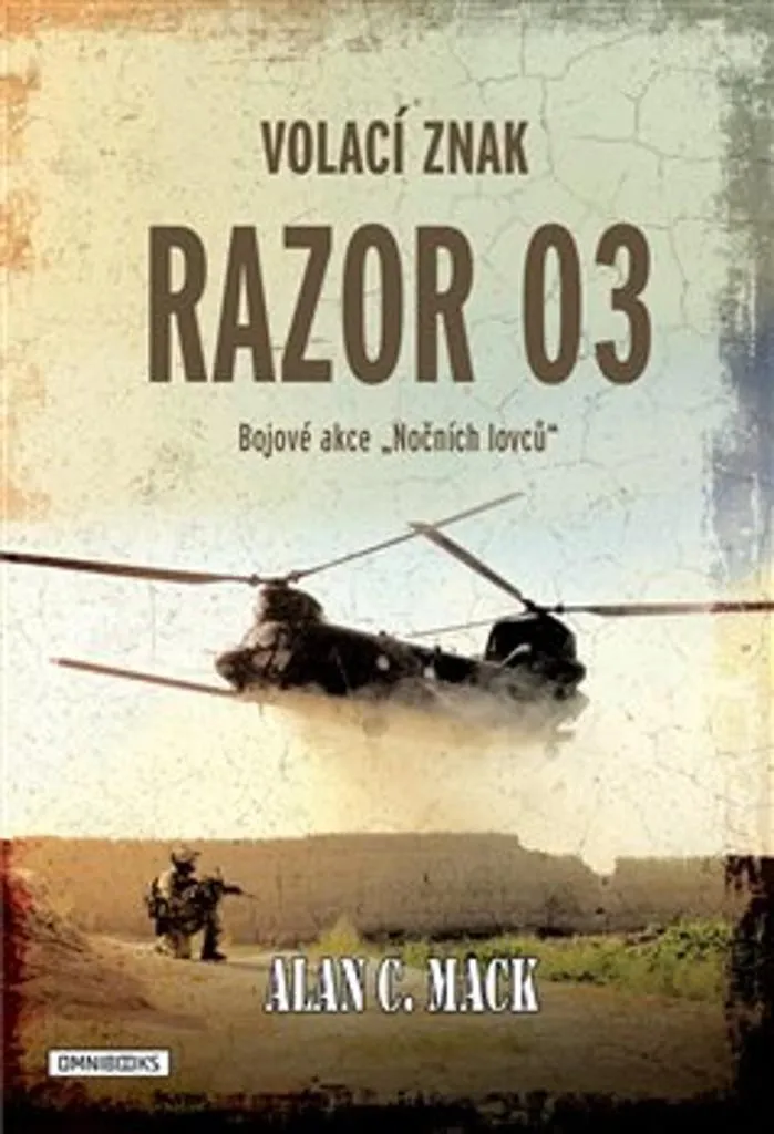 Livre Razor 03 par Alan C. Mack : Mémoires d'un Pilote de Chinook MH-47