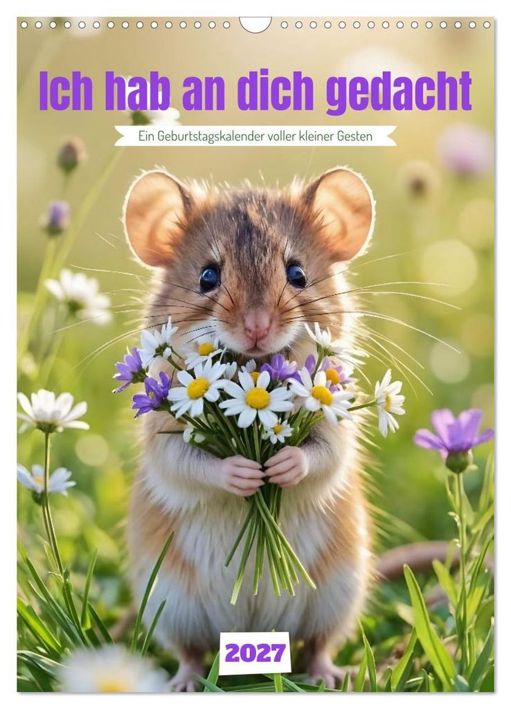 Ich hab an dich gedacht - Ein Geburtstagskalender voller kleiner Gesten (Wandkalender 2027 DIN A3 hoch), CALVENDO Monatskalender