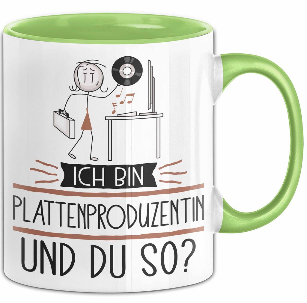 Plattenproduzentin Tasse Geschenk Ich Bin Plattenproduzentin Und Du So Geschenkidee Lustiger Spruch Becher (Grün)
