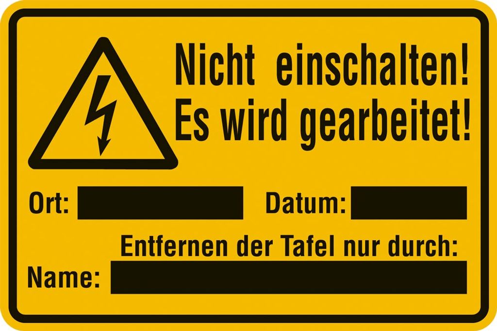 Schild PVC Nicht einschalten! Es wird gearbeitet! 200x300mm