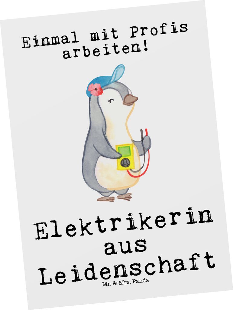 Mr. & Mrs. Panda Postkarte Elektrikerin Leidenschaft - Weiß - Geschenk, Ansichtskarte, Postkarten, Beruf, Gesellenprüfung, Spruch, Lustig, einzel...