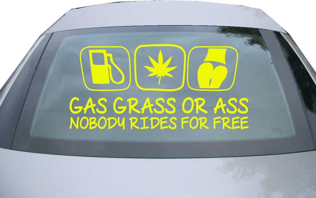 Indigos UG - Aufkleber Heckscheibe & Motorklappe DE6300 - neongelb - 600x286 mm - Gas Grass Or Ass Nobody Rides For Free - Auto Scheiben Fenster He...