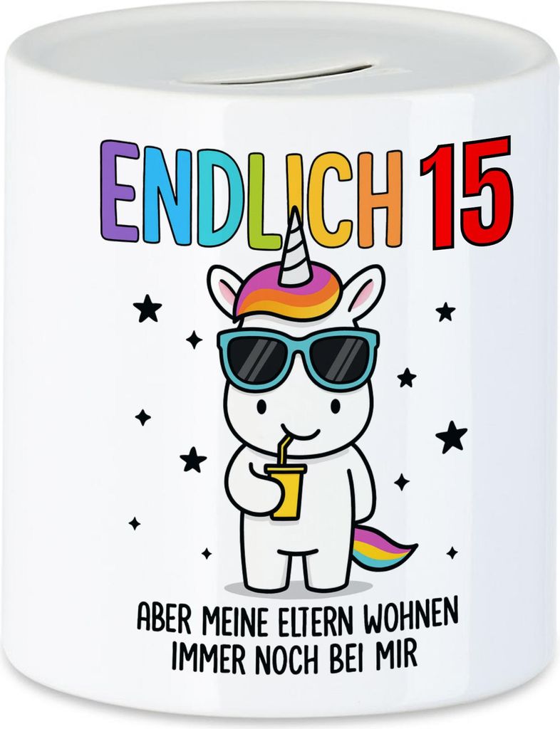 Endlich 15 Aber meine Eltern wohnen immer noch bei mir Spardose Geschenkidee Einhorn Mädchen Jungen Teenager Geburtstag